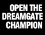 OPEN THE DREAM GATE CHAMPION